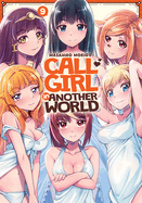 Call Girl in Another World Vol. 9 (Call Girl in Another World)