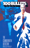 The Counterfifth Detective (100 Bullets #05)