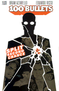 Split Second Chance (100 Bullets #02)