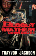 Bloody Mayhem Down South (Bloody Mayhem Down South #1)