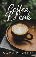 Coffee Break: An Erotic Novella (Big City Romance) - Softcover