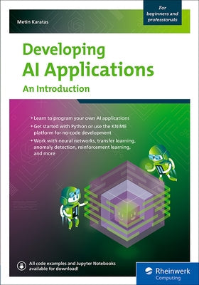 Developing AI Applications: An Introduction by Karatas, Metin