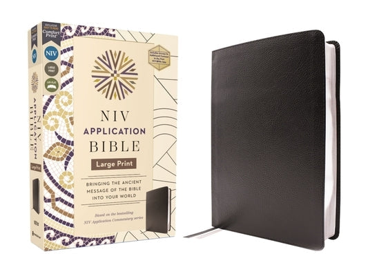 NIV Application Bible, Large Print, European Bonded Leather, Black, Red Letter, Comfort Print: Bringing the Ancient Message of the Bible Into Your Wor Bible Zondervan