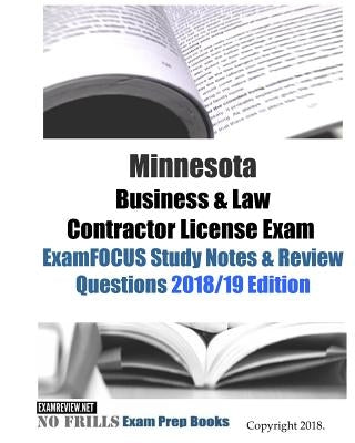 Minnesota Business & Law Contractor License Exam ExamFOCUS Study Notes & Review Questions by Examreview