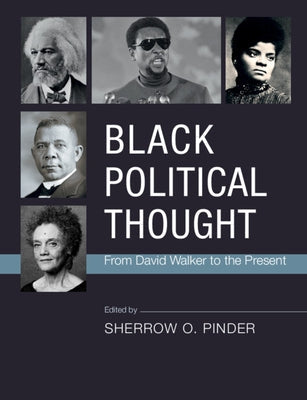 Black Political Thought: From David Walker to the Present Paperback Cambridge University Press