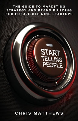 Start Telling People Paperback Very Small Robots, LLC