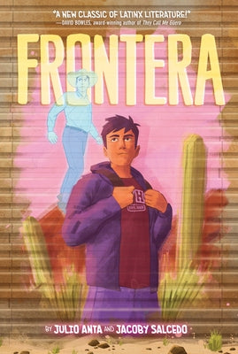 Frontera: A Graphic Novel by Anta, Julio