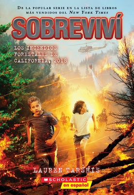 Sobreviví Los Incendios Forestales de California, 2018 (I Survived the California Wildfires, 2018) by Tarshis, Lauren