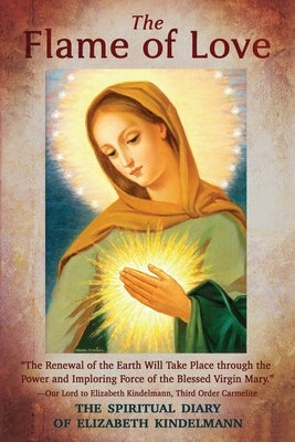 The Flame of Love Paperback Queen of Peace Media