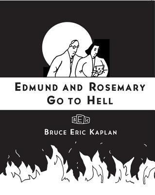 Edmund and Rosemary Go to Hell: A Story We All Really Need Now More Than Ever Paperback Simon & Schuster