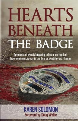 Hearts Beneath the Badge by Wyllie, Doug