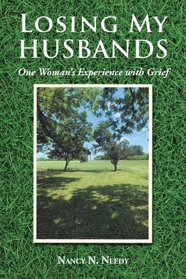 Losing My Husbands: One Woman's Experience with Grief Paperback Christian Faith Publishing