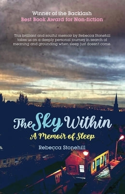 The Sky Within: A Memoir of Sleep Paperback Backlash Press