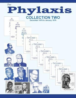 The Phylaxis Collection Two: 1976 - 1979 Paperback Phylaxis Imprint