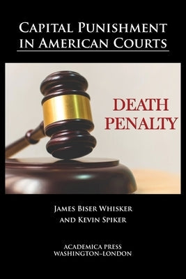 Capital punishment in American courts by Whisker, James Biser