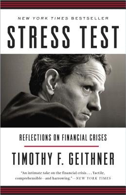 Stress Test: Reflections on Financial Crises Paperback Crown Publishing Group (NY)