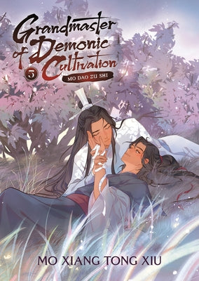 Grandmaster of Demonic Cultivation: Mo DAO Zu Shi (Novel) Vol. 5 by Mo Xiang Tong Xiu