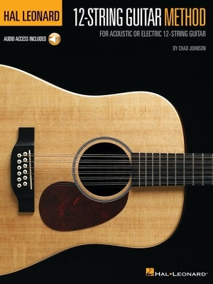 Hal Leonard 12-String Guitar Method Book/Online Audio Paperback Hal Leonard Publishing Corporation