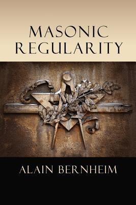 Masonic Regularity Paperback Westphalia Press