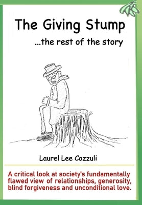 The Giving Stump: The Rest of the Story Paperback Laurel Lee Publications