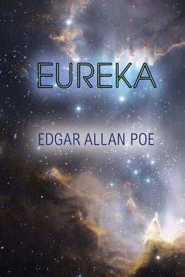 Eureka by Allan Poe, Edgar