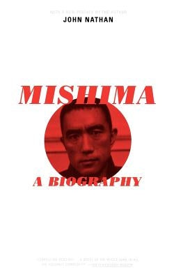 Mishima: A Biography Paperback Da Capo Press