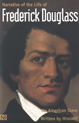 Narrative of the Life of Frederick Douglass, an American Slave: Written by Himself Paperback Yale University Press