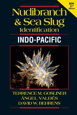 Nudibranch and Sea Slug Identification - Indo-Pacific 2nd Edition by