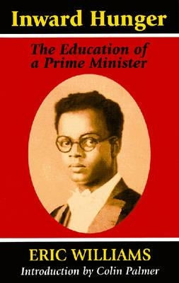 Inward Hunger: The Education of a Prime Minister Paperback Markus Wiener Publishers