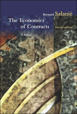 The Economics of Contracts, Second Edition: A Primer, 2nd Edition by Salanie, Bernard