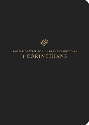 ESV Scripture Journal: 1 Corinthians: 1 Corinthians Bible Crossway