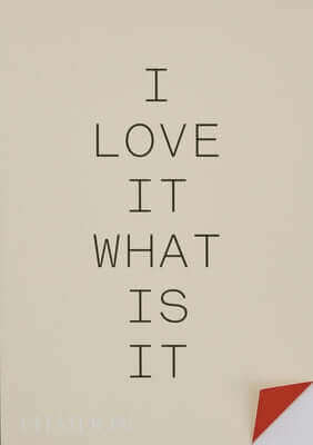 I Love It. What Is It?: The Power of Instinct in Design and Branding Paperback Phaidon Press