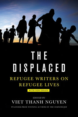The Displaced: Refugee Writers on Refugee Lives Paperback Abrams Press