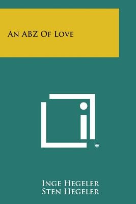 An Abz of Love Paperback Literary Licensing, LLC
