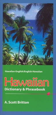 Hawaiian Dictionary & Phrasebook: Hawaiian-English/English-Hawaiian Paperback Hippocrene Books