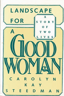Landscape for a Good Woman: A Story of Two Lives Paperback Rutgers University Press