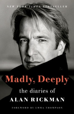 Madly, Deeply: The Diaries of Alan Rickman Paperback Holt Paperbacks
