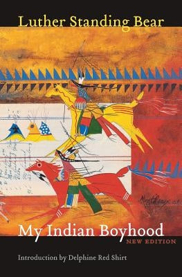 My Indian Boyhood, New Edition Paperback Bison Books