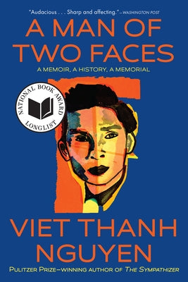 A Man of Two Faces: A Memoir, a History, a Memorial Paperback Grove Press