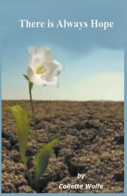 There is Always Hope Paperback Collette Wolfe