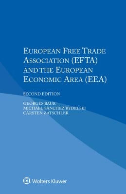 European Free Trade Association (Efta) and the European Economic Area (Eea) by Baur, Georges