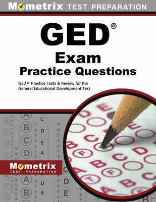 GED Exam Practice Questions: GED Practice Tests & Review for the General Educational Development Test Paperback Mometrix Media LLC