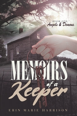 Memoirs of a Keeper: Angels and Demons Paperback Independently Published