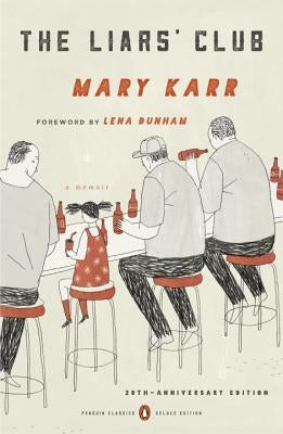 The Liars' Club: A Memoir Paperback Penguin Group