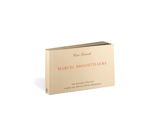 Marcel Broodthaers: Une Seconde d'Éternité: Flipbook Paperback Koenig Books