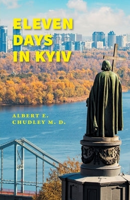 Eleven Days in Kyiv Paperback FriesenPress