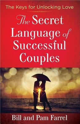 The Secret Language of Successful Couples Paperback Harvest House Publishers, Inc.