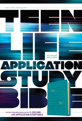 Teen Life Application Study Bible NLT Bible Tyndale House Publishers