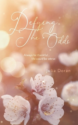 Defying The Odds Paperback Palmetto Publishing