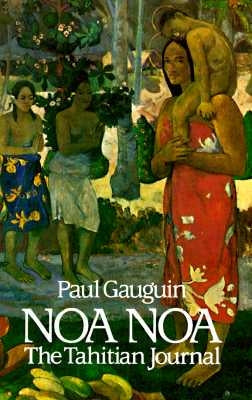 Noa Noa: The Tahitian Journal Paperback Dover Publications